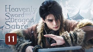 【MULTISUB】Heavenly Sword and Dragon Sabre 11｜King of Youthful Vengeance（Zeng ShunXi） [upl. by Gora696]