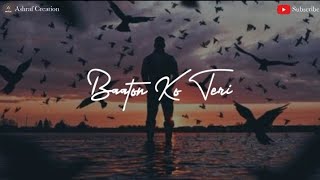 Baaton Ko Teri Hum Bhula Na Sake Sad Whatsapp Status Lyrics Video [upl. by Claretta]