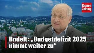 Badelt „Budgetdefizit 2025 nimmt weiter zu“  kronetv NACHGEFRAGT [upl. by Blanch]