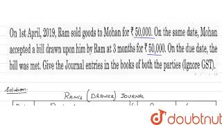 On 1st April 2019  Ram sold goods to Mohan for  50000  On the same date Mohan [upl. by Lindberg]