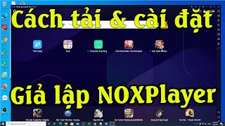 Hướng dẫn tải cài đặt phần mềm giả lập andoid NoxPlayer trên máy tính [upl. by Mclain]