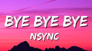 NSYNC  Bye Bye Bye Lyrics [upl. by Kehoe]