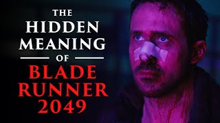 The Hidden Meaning of Blade Runner 2049 [upl. by Weisler]