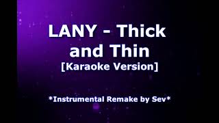 LANY  Thick and Thin Karaoke Version [upl. by Evette631]