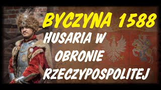 Husaria Bitwa Pod Byczyną 1588 [upl. by Namrej328]