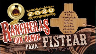 Puras Rancheras Chingonas🔥Mix 2020🔥Rancheras Con Banda Pa Pistear🍻🥃 Dj Tauro Music of Latin A [upl. by Ettezoj]