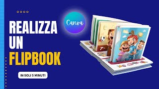 Realizza un flipbook con Canva in soli 5 minuti  TUTORIAL ITA 2024 [upl. by Atteloiv]