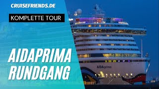 AIDAprima  Kompletter Rundgang mit Tipps und Eindrücken  AIDA Prima Tour  Kreuzfahrt Cruise [upl. by Kaufman]