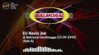 DJ Kevin Jee  Balmoral Gentbrugge  15091995Side A [upl. by Wernsman]