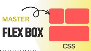 Master Complete CSS Flexbox  The Ultimate Guide [upl. by Earazed956]