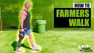 How To Do A KETTLEBELL FARMERS WALK CARRY  Exercise Demonstration Video and Guide [upl. by Dikmen31]