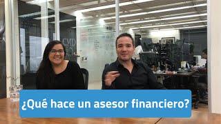 ¿Qué hace un asesor financiero [upl. by Ennairam]