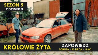 KRÓLOWIE ŻYTA Sezon 5 odc 9 I Kabaret Malina I ZAPOWIEDŹ [upl. by Ontina]