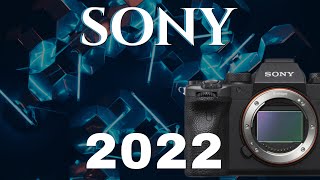 Top 5 SONY Cameras Likely Coming IN 2022 [upl. by Graig]