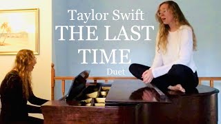 The Last Time  Taylor Swift Cover by Emily Rose amp Emma Lee [upl. by Amerak538]