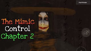 The Mimic Control Chapter 2 Full Walkthrough  Roblox [upl. by Bellanca548]