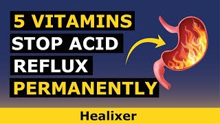 Top 5 Vitamins to STOP Acid Reflux PERMANENTLY [upl. by Apple458]