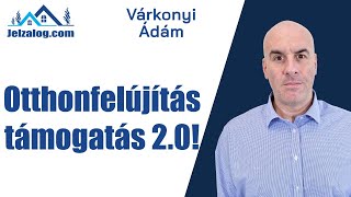 Otthonfelújítási támogatás 20 2024 [upl. by Fong]