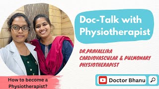 DocTalk with DrPravallikaPt  Cardiovascular and Pulmonary Physiotherapist  Doctor Bhanu [upl. by Teodora]