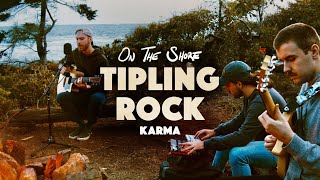 Tipling Rock  Karma On the Shore Acoustic [upl. by Dudden]