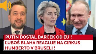 Ľuboš Blaha reaguje na cirkus v európskom parlamente PUTIN UŽ LEPŠÍ DARČEK DOSTAŤ ANI NEMOHOL [upl. by Yecnahc]