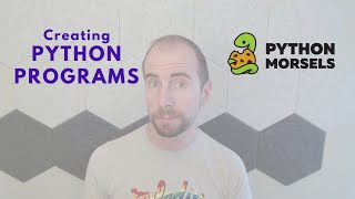 Creating Python programs [upl. by Aenehs]