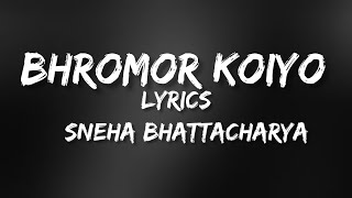 BHROMOR KOIYO GIYA LYRICAL  SNEHA BHATYACHARYA  SAREGAMAPA  M U S I C A C I D [upl. by Aztiram]