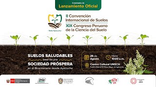 Lanzamiento oficial de la II Convención Internacional de Suelos y XIX Congreso Peruano de [upl. by Stevens829]