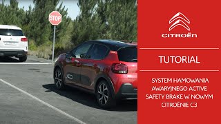 System Hamowania Awaryjnego Active Safety Brake w Nowym Citroënie C3  tutorial [upl. by Ellan481]