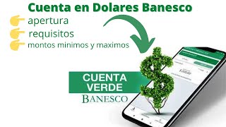 💵como abrir tu CUENTA Verde de BANESCO venezuela explicado paso a paso [upl. by Dirgis]