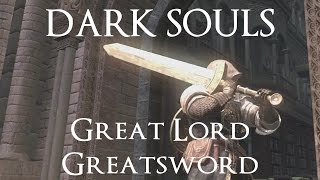 Great Lord Greatsword Moveset Dark Souls [upl. by Cannice]