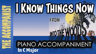 I KNOW THINGS NOW from INTO THE WOODS Musical Piano Accompaniment Karaoke Lyrics in CC [upl. by Artemahs]