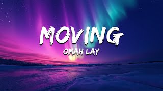 Omah Lay  Moving Lyrics [upl. by Pansie]