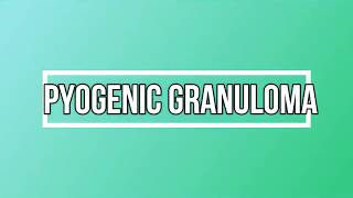 Pyogenic Granuloma History Clinical and histological features Pregnancy tumor DD amp Treatment [upl. by Nnyliram884]