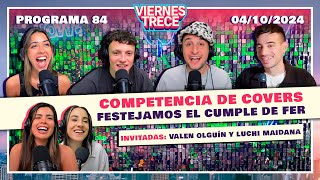 COMPETENCIA DE COVERS y ¡el cumple de Ferbo 🎂 ViernesTrece del 04102024  PROGRAMA 84 [upl. by Let]