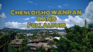 Wanpan Band Full Album Chen Konyak Song [upl. by Rutra]