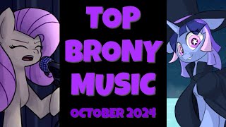 TOP 10 BRONY SONGS of OCTOBER 2024  COMMUNITY VOTED [upl. by Aicittel614]