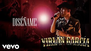 Virlán García  Diséñame En Vivo Letra  Lyrics [upl. by Ozzy]