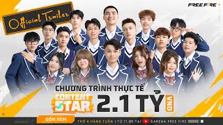 Content Star Trailer Lộ diện 16 nhà sáng tạo Free Fire và hành trình săn 21 tỷ VNĐ đầy kịch tính [upl. by Tnek107]