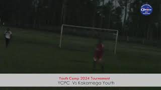 YCPC Vs Kakamega Chrisco Church II Youth Camp 2024 [upl. by Abner282]