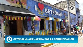 Getsemaní se queda sin residentes el histórico barrio de Cartagena sufre por la gentrificación [upl. by Malek]