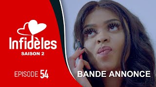 INFIDELES  Saison 2  Episode 54  la bande annonce [upl. by Curley]