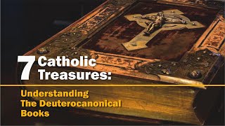 Deuterocanonical Books 7 Catholic Treasures deuterocanonicalbooks bible catholic [upl. by Onateyac597]