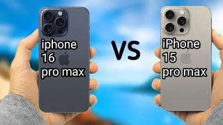 iphone 16 pro max vs iphone 15 pro max [upl. by Gentes]