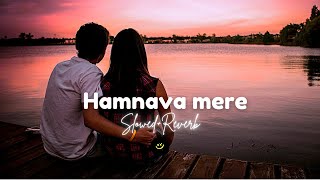 Jubin Nautiyal Humnava Mere Song slowedreverb  By GW Nur amp Mitul Agarwl  RED NM [upl. by Stockton511]