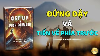 Không Bỏ Cuộc Đứng Lên Và Tiến Về Phía Trước  Cách Đánh Lừa Tâm Trí Để Chiến Thắng Mỗi Ngày [upl. by Uzzi]