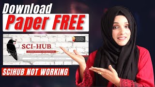 How to Download Research Paper for Free  SciHub Not Working Find Sci Hub Working Link [upl. by Cioffred]