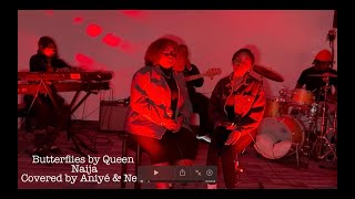 Butterflies by Queen Naija covered by Aniyé amp Ness [upl. by Ecnadnak984]