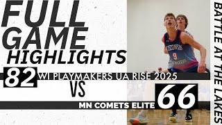 GAME HIGHLIGHTS WI Playmakers UA RISE 2025 vs MN Comets Elite PHBattleAtTheLakes [upl. by Merna789]