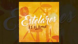 Estelares  Es el amor AUDIO adelanto quotLas Antenasquot nuevo disco de estudio 2016 [upl. by Isherwood]